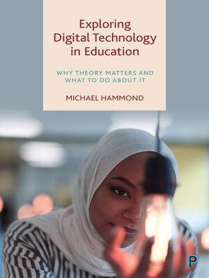 cover image of Exploring Digital Technology in Education